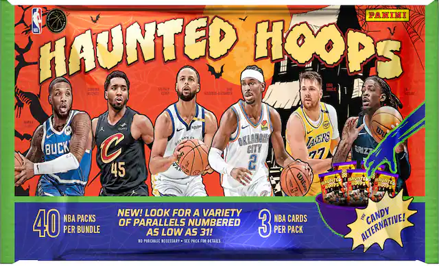 **Haunted Hoops**
**Panini NBA**
**40 NBA Packs Per Bundle**
**New! Look for a Variety of Parallels Numbered as Low as 31!**
**3 NBA Cards Per Pack**
**The Candy Alternative!**
**No Purchase Necessary • See Pack for Details**
**Players Featured:**
- Damian Lillard
- Stephen Curry
- Ja Morant
- Luka Doncic
- Gilgeous-Alexander
- Donovan Mitchell
- Shai
- OKC
- Golden State
- Grizzlies
**Pack Details:**
- 40 NBA Packs Per Bundle
- 3 NBA Cards Per Pack
- Variety of Parallels Numbered as Low as 31!
- The Candy Alternative!