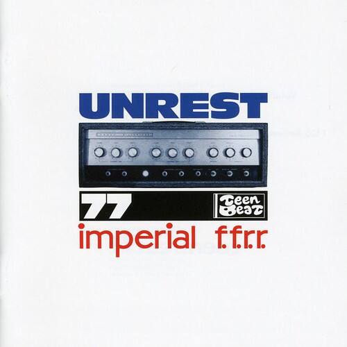 UNREST  
77  
imperial f.f.r.r.  
Teen Beat