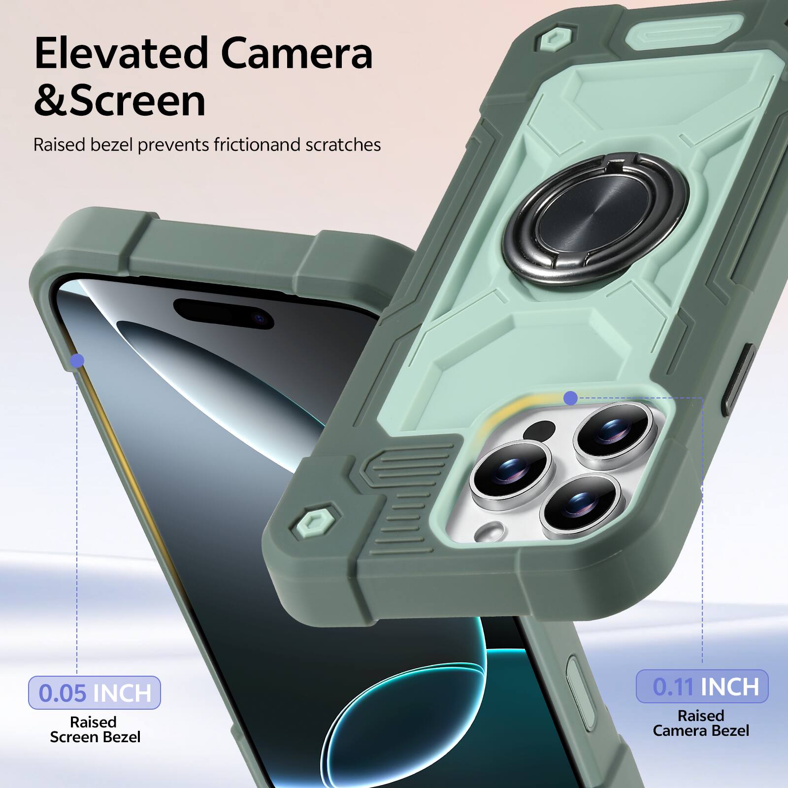 Elevated Camera & Screen  
Raised bezel prevents friction and scratches  

0.05 INCH  
Raised Screen Bezel  

0.11 INCH  
Raised Camera Bezel