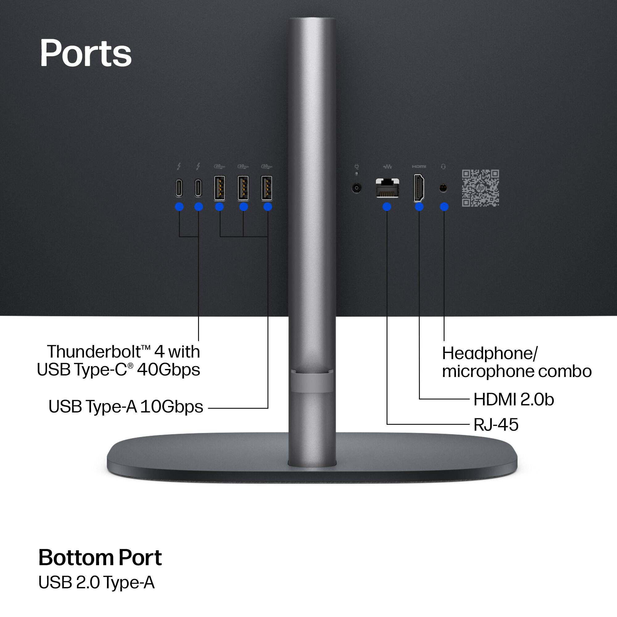Ports

- Thunderbolt™ 4 with USB Type-C® 40Gbps
- USB Type-A 10Gbps
- Headphone/microphone combo
- HDMI 2.0b
- RJ-45

Bottom Port
- USB 2.0 Type-A