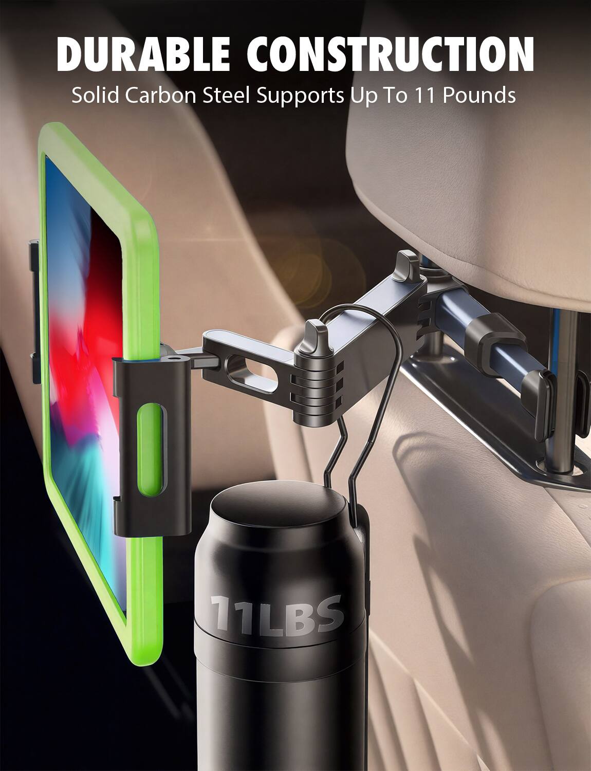 DURABLE CONSTRUCTION  
Solid Carbon Steel Supports Up To 11 Pounds