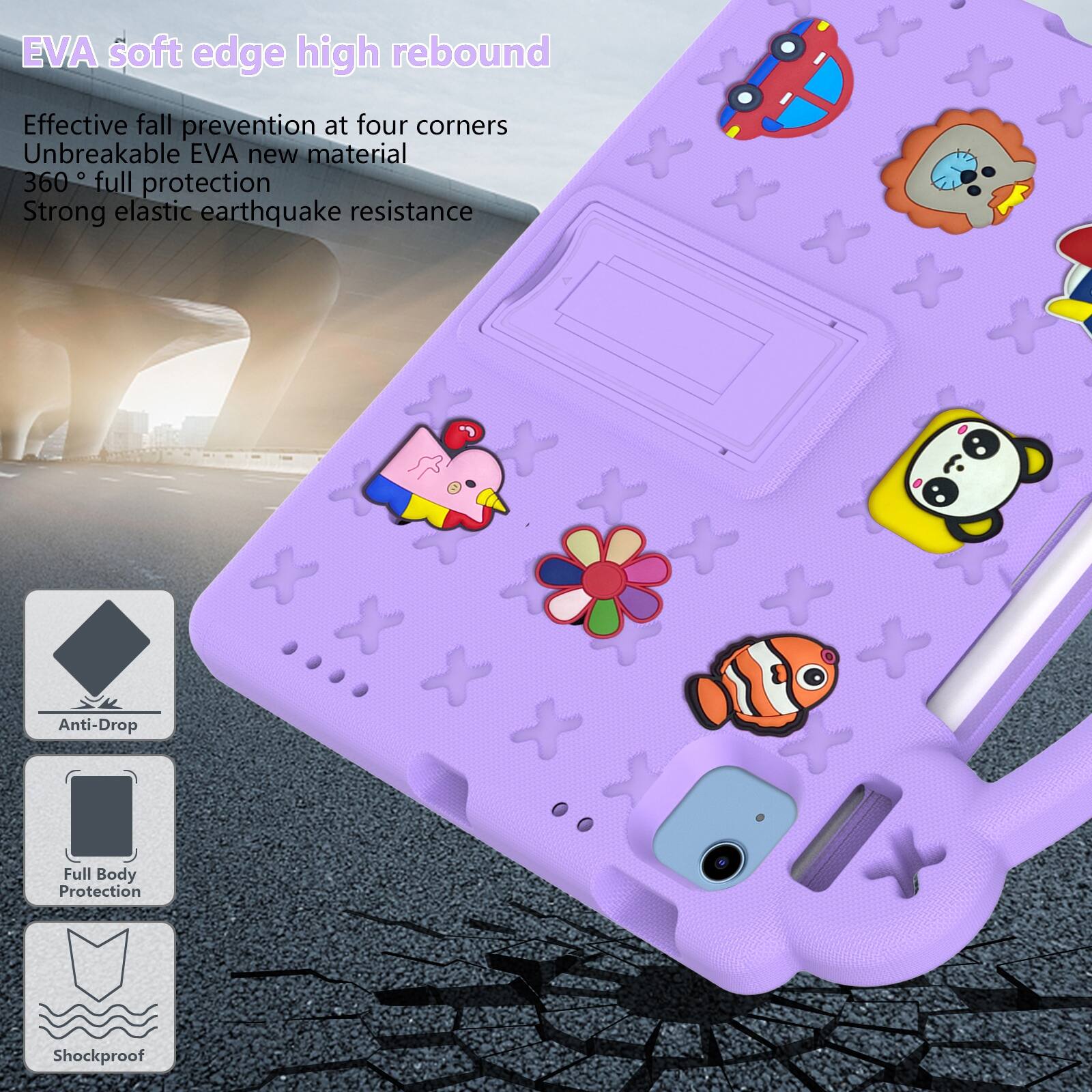 EVA soft edge high rebound

Effective fall prevention at four corners  
Unbreakable EVA new material  
360° full protection  
Strong elastic earthquake resistance

Anti-Drop  
Full Body Protection  
Shockproof