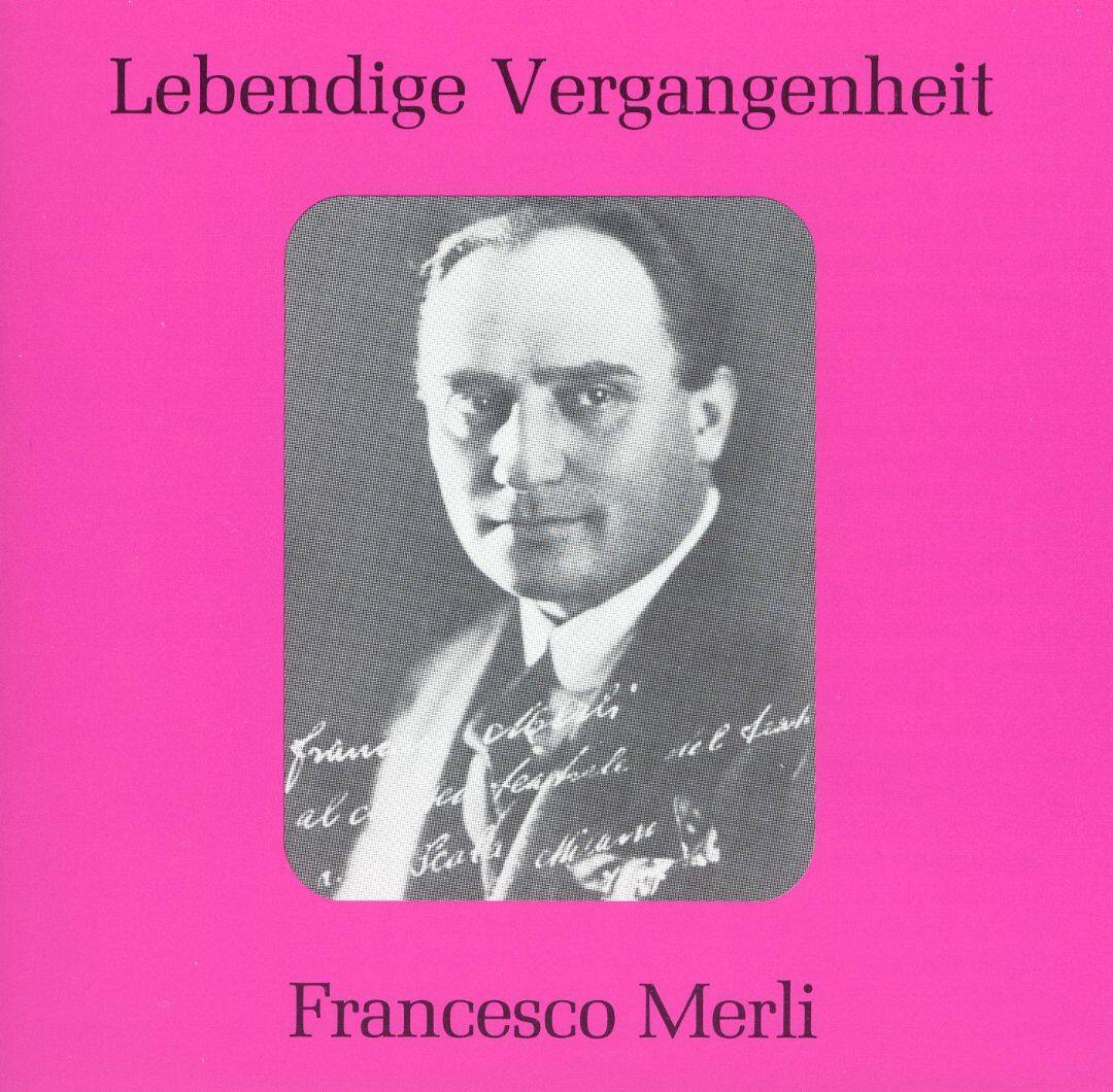 Best Buy: Lebendige Vergangenheit: Francesco Merli [CD]