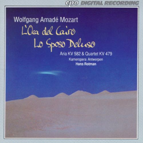 Mozart Lo Sposo Deluso L Oca Del Cairo Aria In C Major String Quartet In E Flat Cd Best Buy