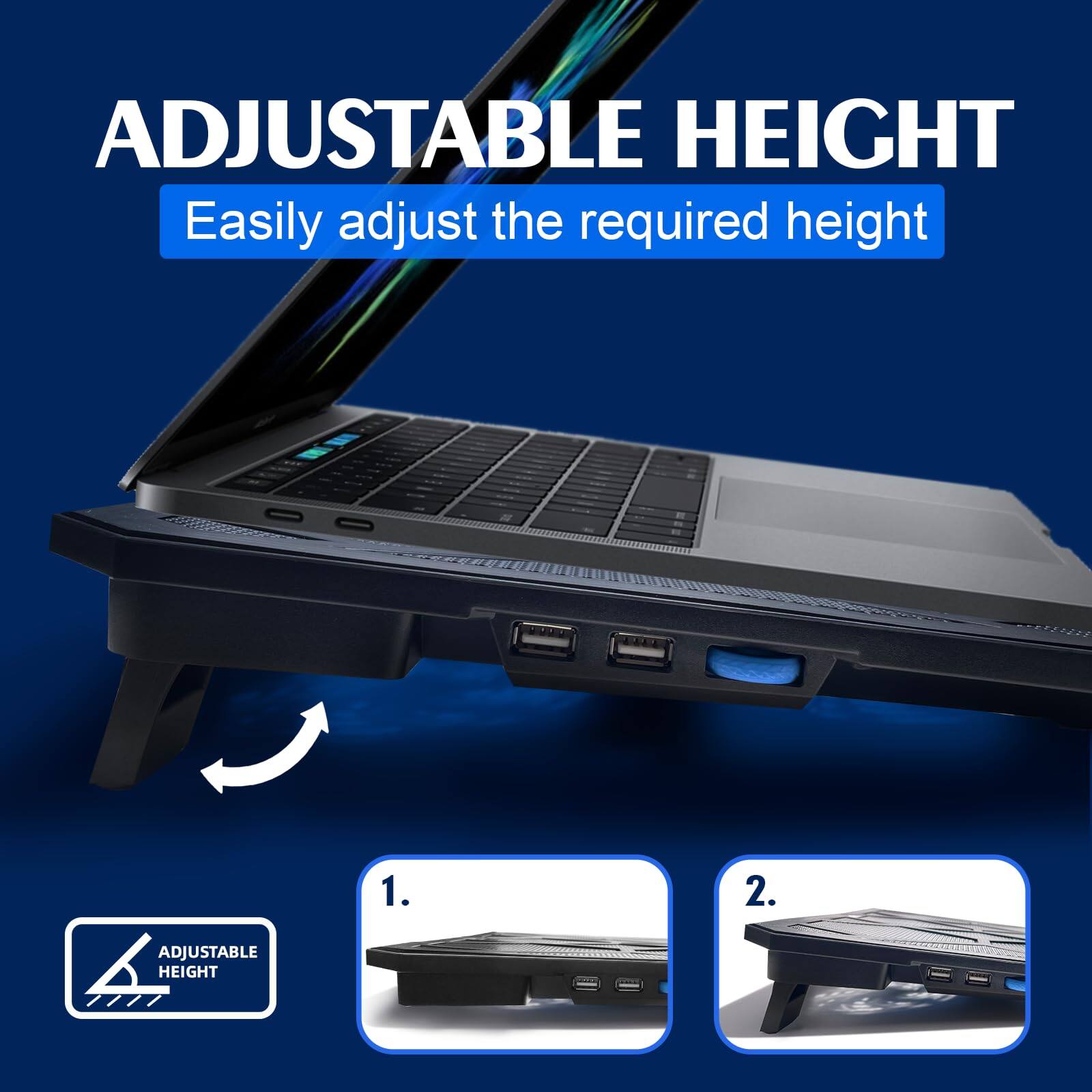 ADJUSTABLE HEIGHT  
Easily adjust the required height

1.  
2.  

ADJUSTABLE HEIGHT