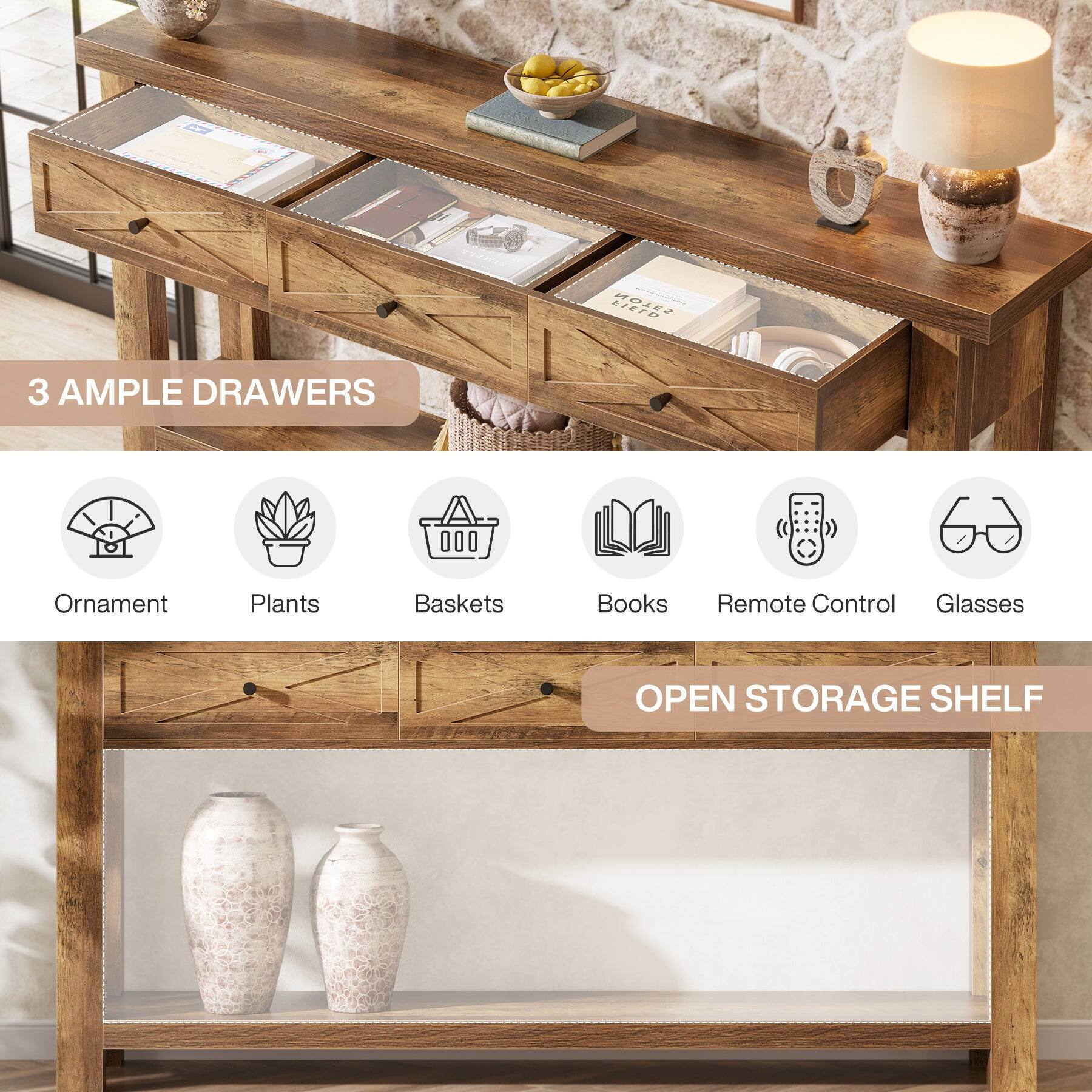 3 AMPLE DRAWERS

Ornament
Plants
Baskets
Books
Remote Control
Glasses

OPEN STORAGE SHELF