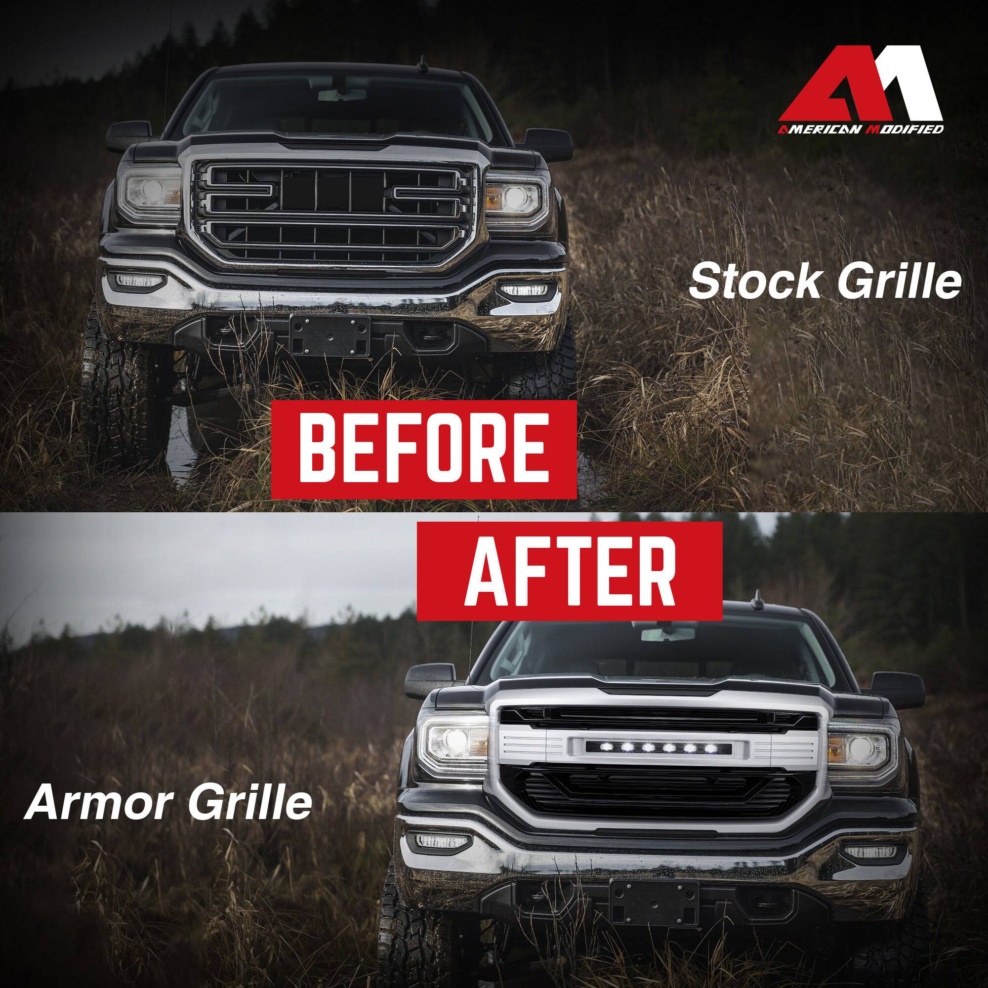 American Modified  
Stock Grille  
BEFORE  
AFTER  
Armor Grille