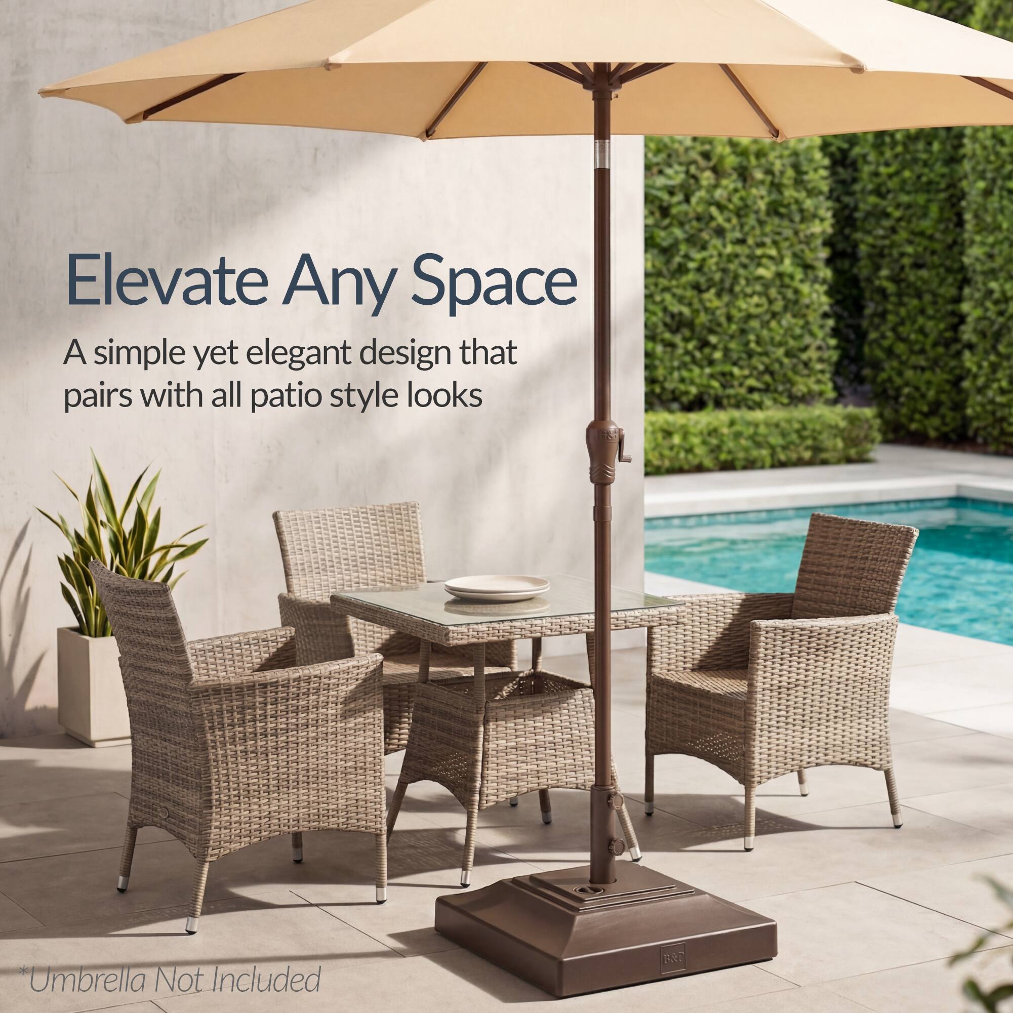 Elevate Any Space  
A simple yet elegant design that pairs with all patio style looks  
Umbrella Not Included
