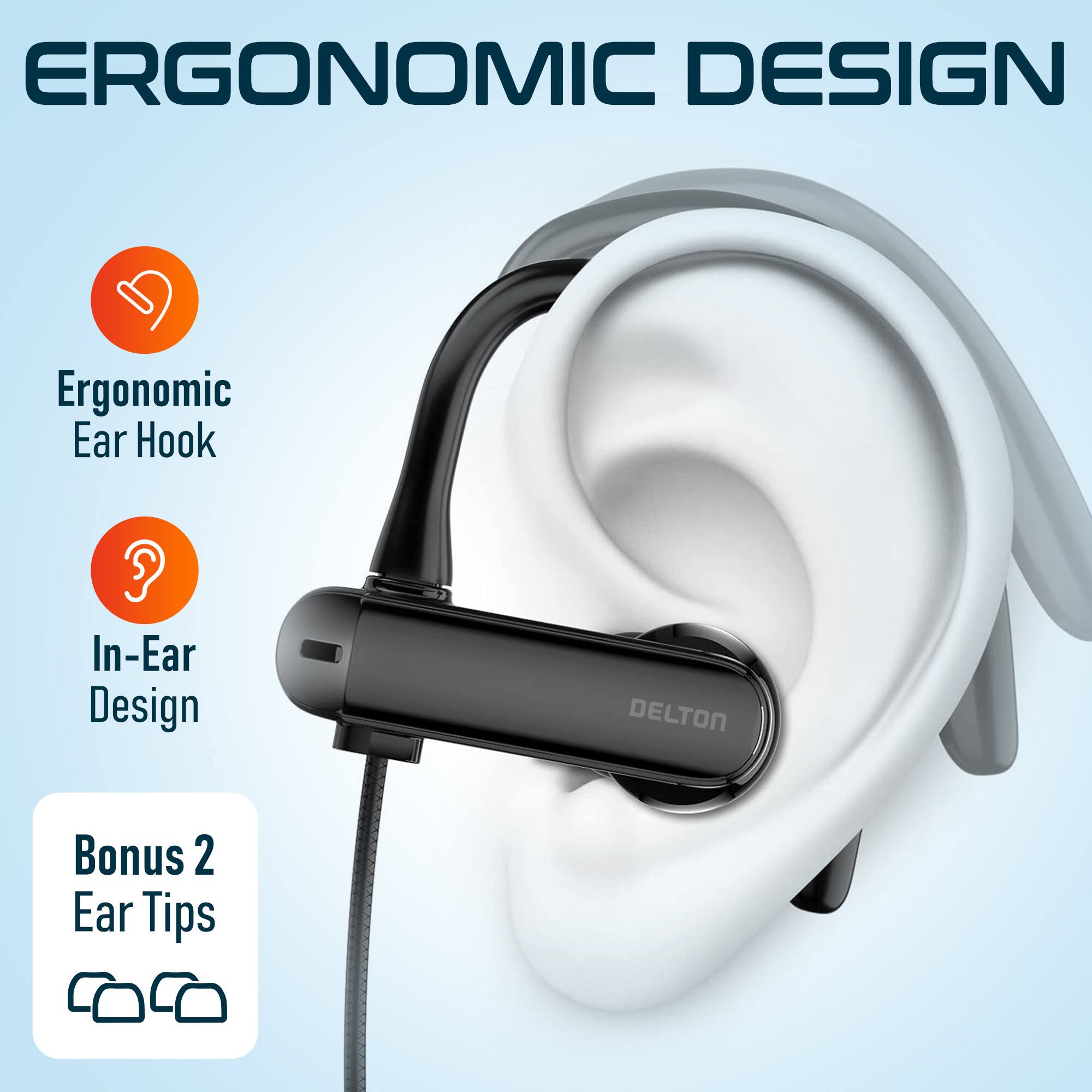 ERGONOMIC DESIGN, Ergonomic Ear Hook, In-Ear Design, DELTON, Bonus 2 Ear Tips