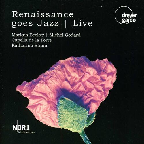 Renaissance goes Jazz | Live

Markus Becker | Michel Godard  
Capella de la Torre  
Katharina Bauml

NDR1 Niedersachsen

dreyer gaido