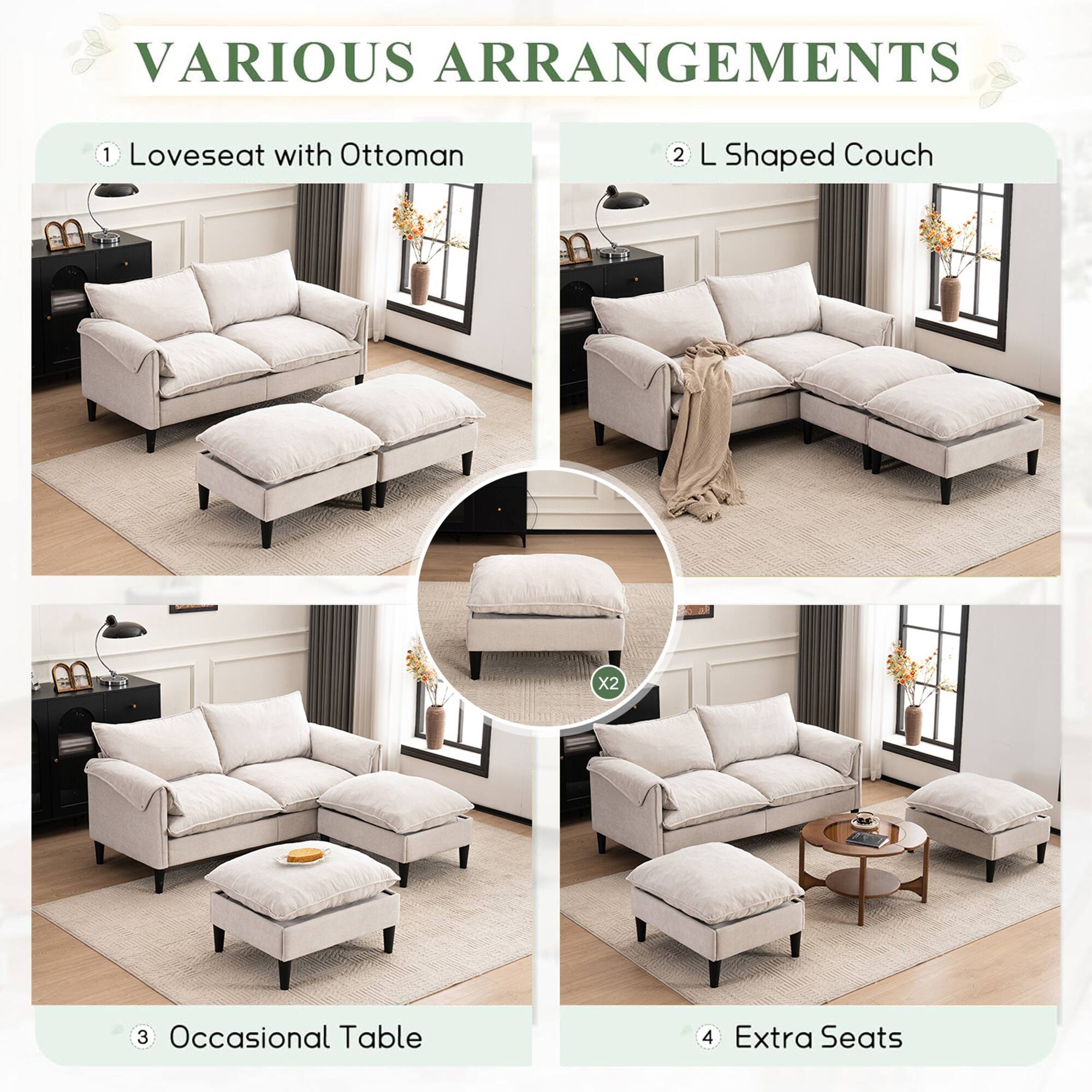 VARIOUS ARRANGEMENTS

1. Loveseat with Ottoman
2. L-Shaped Couch x2
3. Occasional Table
4. Extra Seats