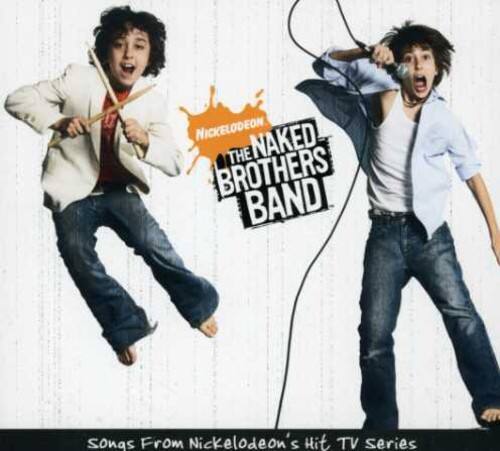 Nickelodeon  
The Naked Brothers Band  
Songs From Nickelodeon's Hit TV Series