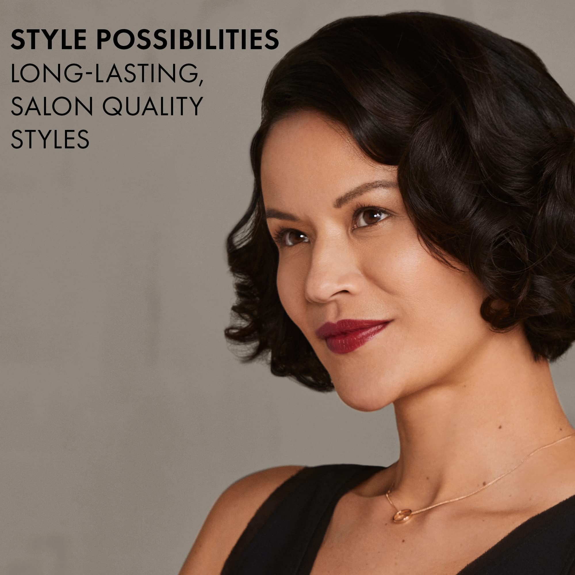 STYLE POSSIBILITIES  
LONG-LASTING,  
SALON QUALITY  
STYLES