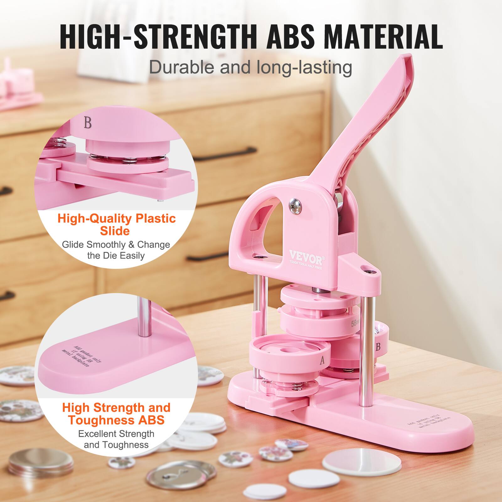 HIGH-STRENGTH ABS MATERIAL  
Durable and long-lasting  

High-Quality Plastic Slide  
Glide Smoothly & Change the Die Easily  

High Strength and Toughness ABS  
Excellent Strength and Toughness