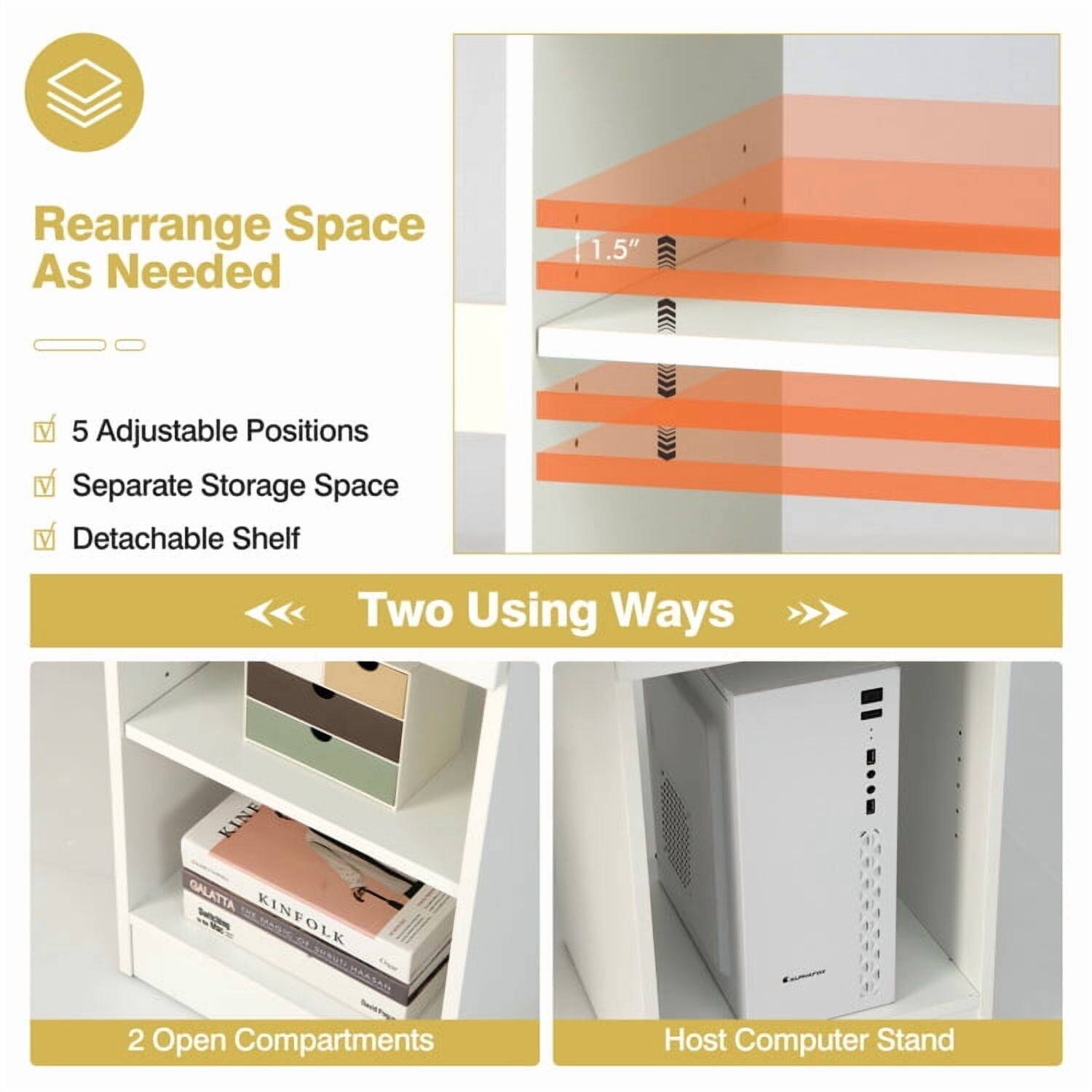 Rearrange Space As Needed

- 5 Adjustable Positions
- Separate Storage Space
- Detachable Shelf

Two Using Ways

- 2 Open Compartments
- Host Computer Stand