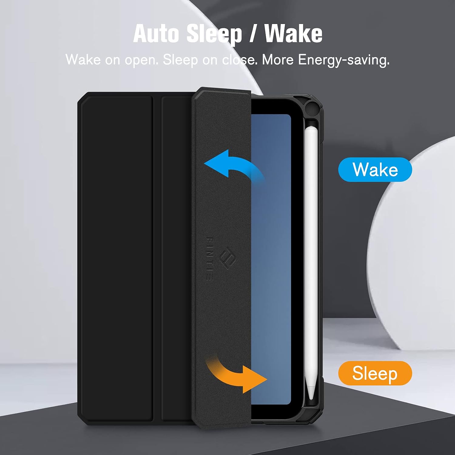 Auto Sleep / Wake  
Wake on open. Sleep on close. More Energy-saving.