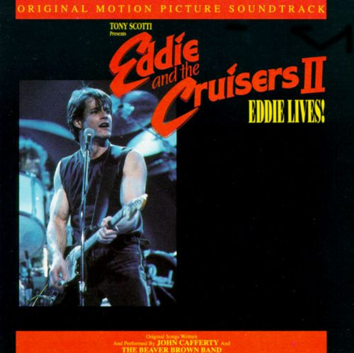  Eddie &amp; the Cruisers 2: Eddie Lives! [CD]