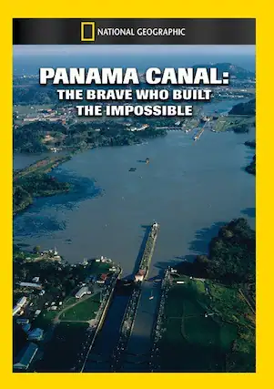 Front. Panama Canal: The Brave Who Built the Impossible - DVD.