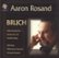 Front Standard. Bruch: Violin Concerto No. 1; Romance, Op. 42; Scottish Fantasy [CD].
