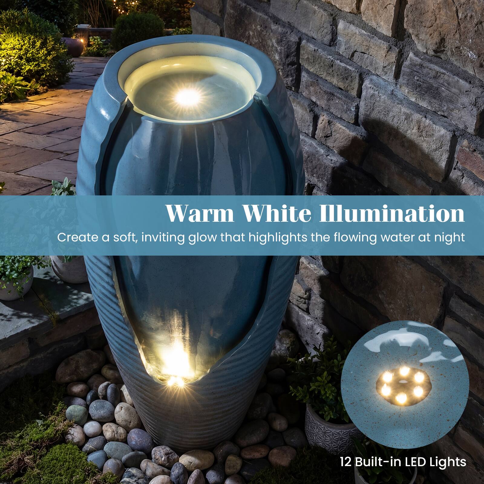 Warm White Illumination  
Create a soft, inviting glow that highlights the flowing water at night  

12 Built-in LED Lights