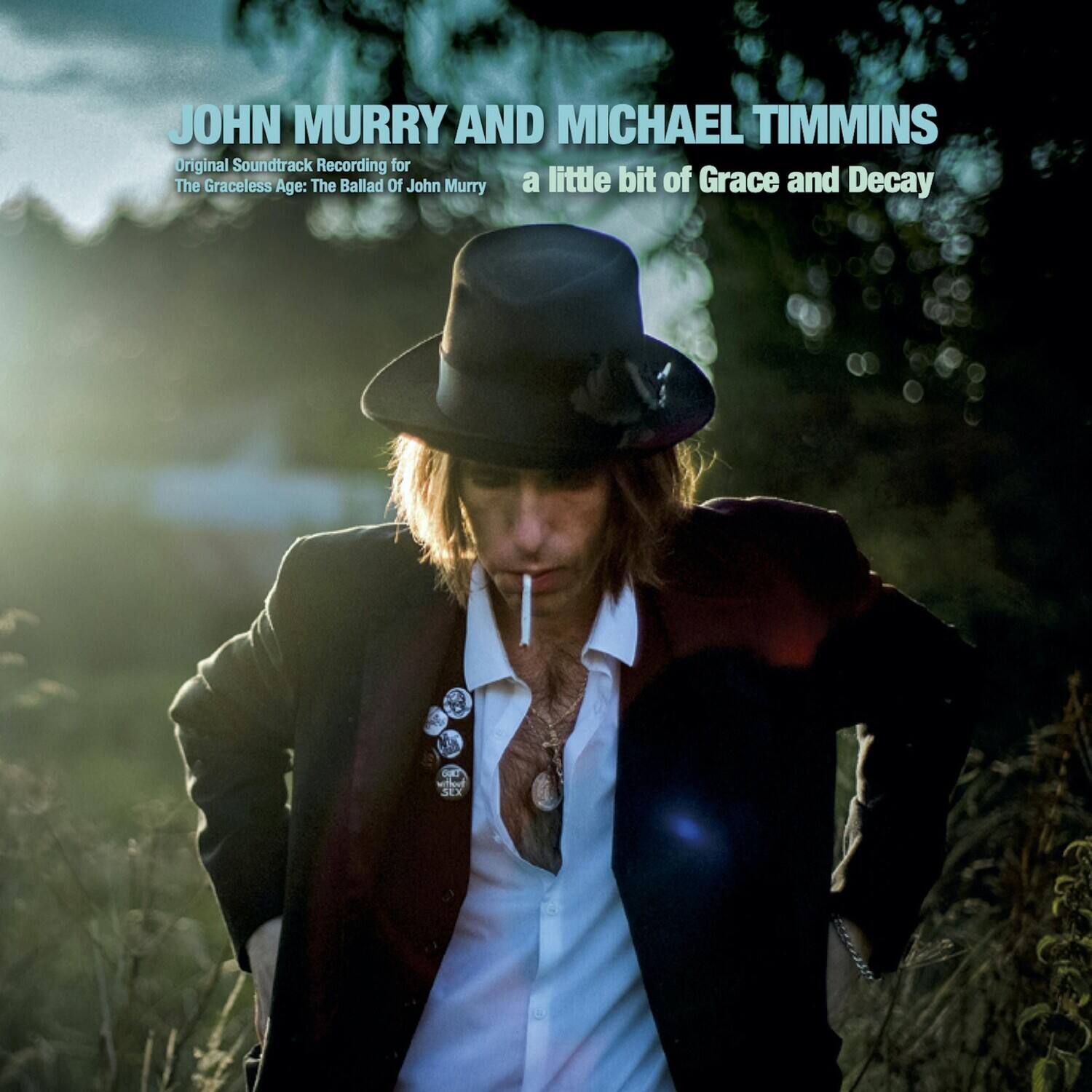 JOHN MURRY AND MICHAEL TIMMINS  
Original Soundtrack Recording for  
The Graceless Age: The Ballad Of John Murry  

a little bit of Grace and Decay