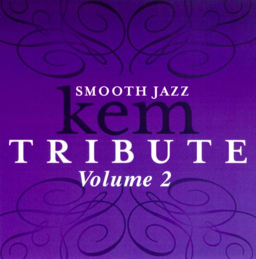  Smooth Jazz Kem Tribute, Vol. 2 [CD]
