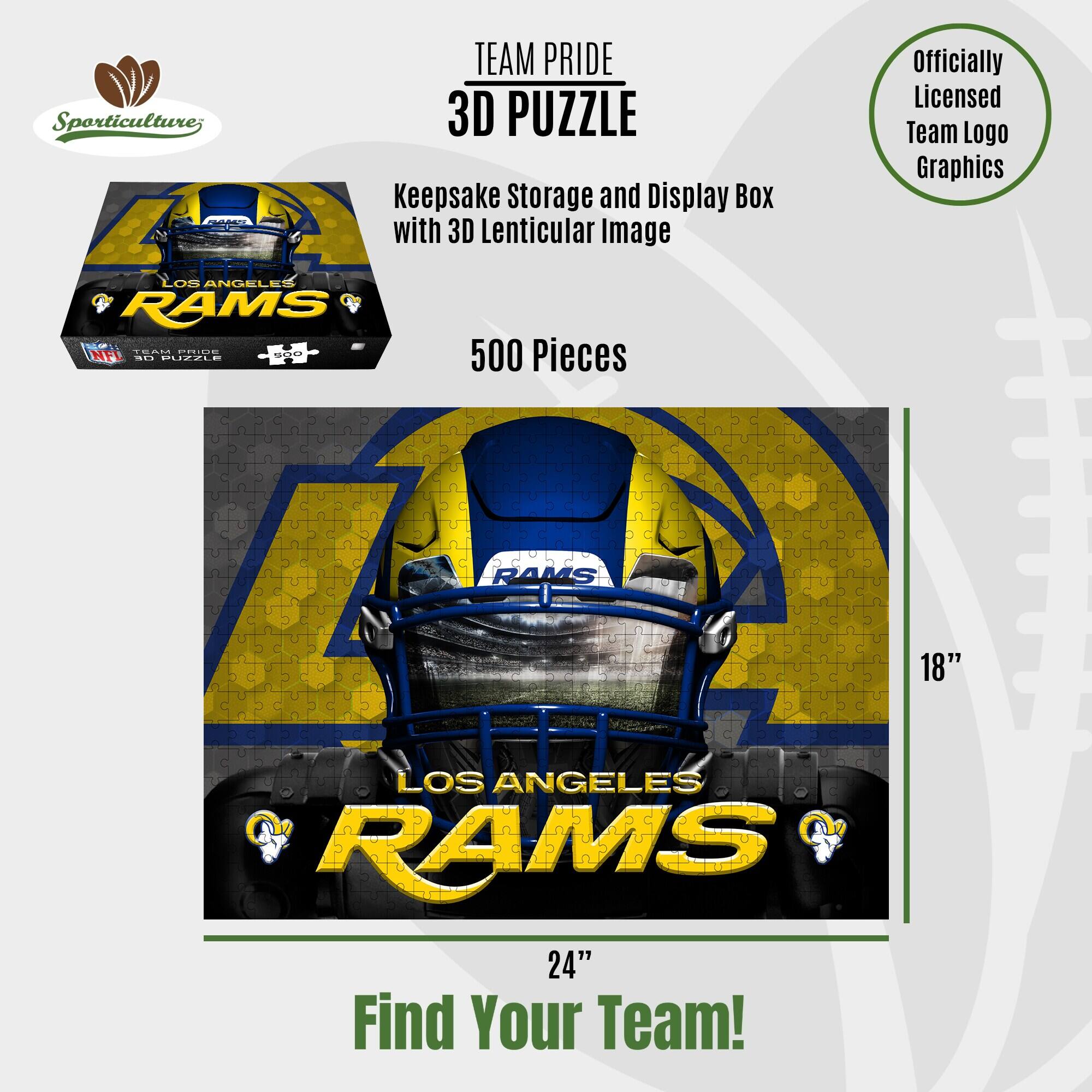Sporticulture; - TEAM PRIDE 3D PUZZLE Keepsake Storage and Display Box with 3D Lenticular Image Officially Licensed Team Logo Graphics LOS ANGELES RAMS 500 Pieces RAMS 18" LOS ANGELES RAMS 24" Find Your Team!