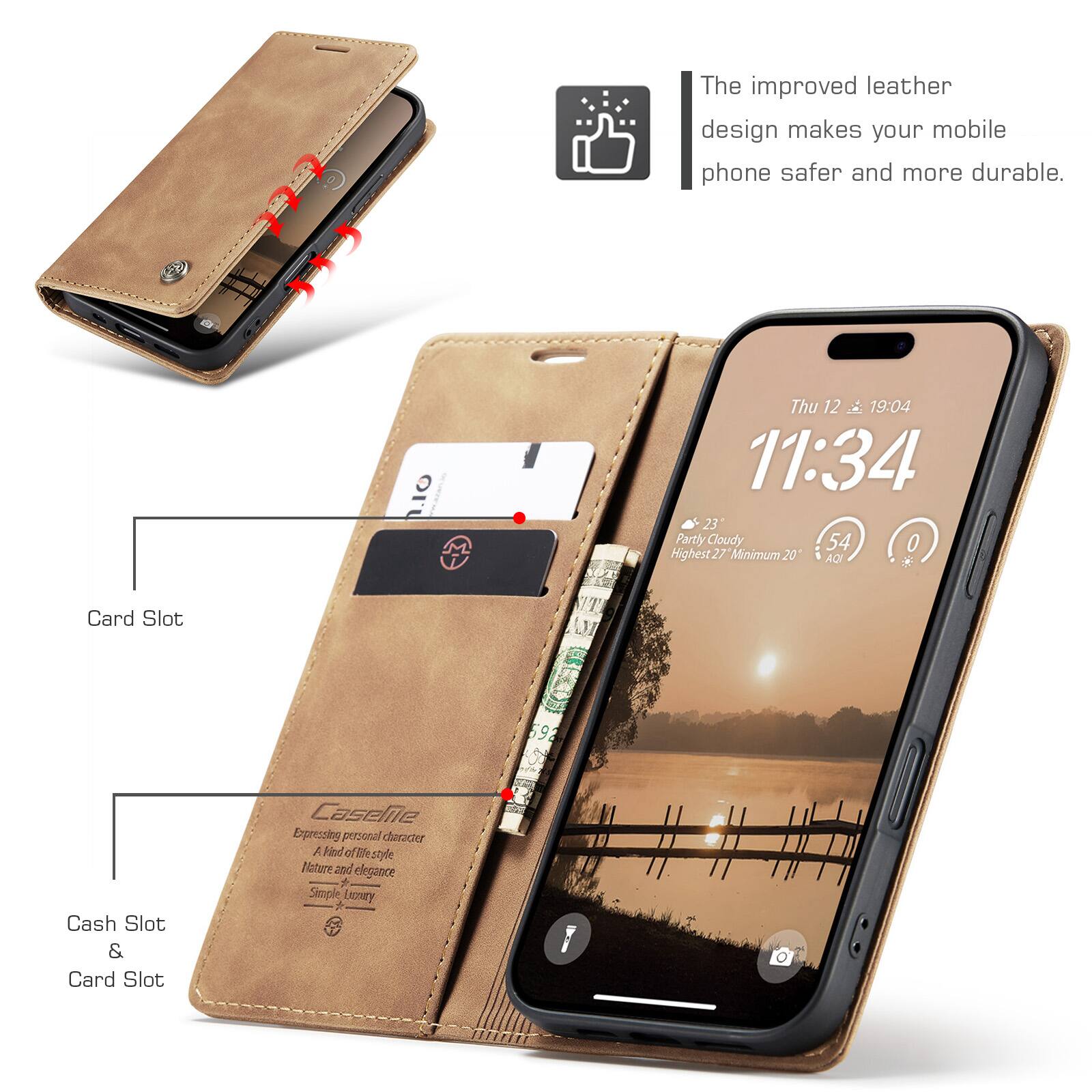 The improved leather design makes your mobile phone safer and more durable.

10 M
Thu 12 & 19:04 11:34 23' Partly Cloudy 54 0 Highest 27 Minimum 20 AQ

Card Slot
M
592 $
Cash Slot & Card Slot

Caselie Expressing personal character A kind of lifestyle Nature and elegance Simple Luxury
