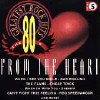 Front Detail. 80's Greatest Rock Hits 5: From the Heart - Various - CASSETTE.