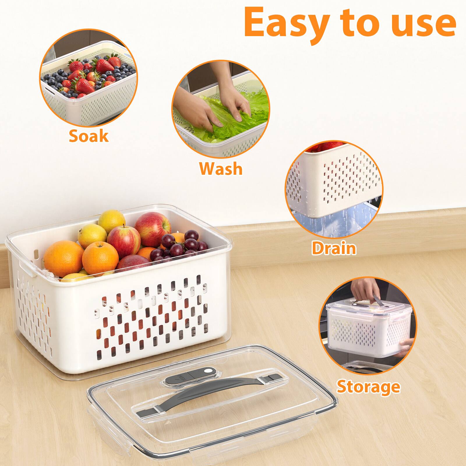 Easy to use

- Soak
- Wash
- Drain
- Storage