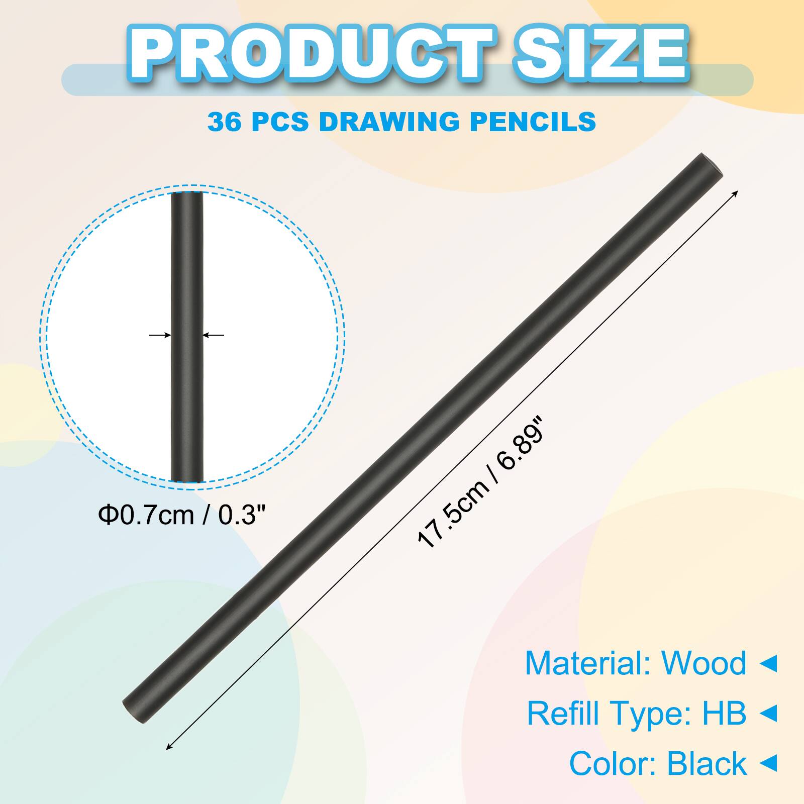 PRODUCT SIZE  
36 PCS DRAWING PENCILS  
0.7cm / 0.3"  
17.5cm / 6.89"  

Material: Wood  
Refill Type: HB  
Color: Black