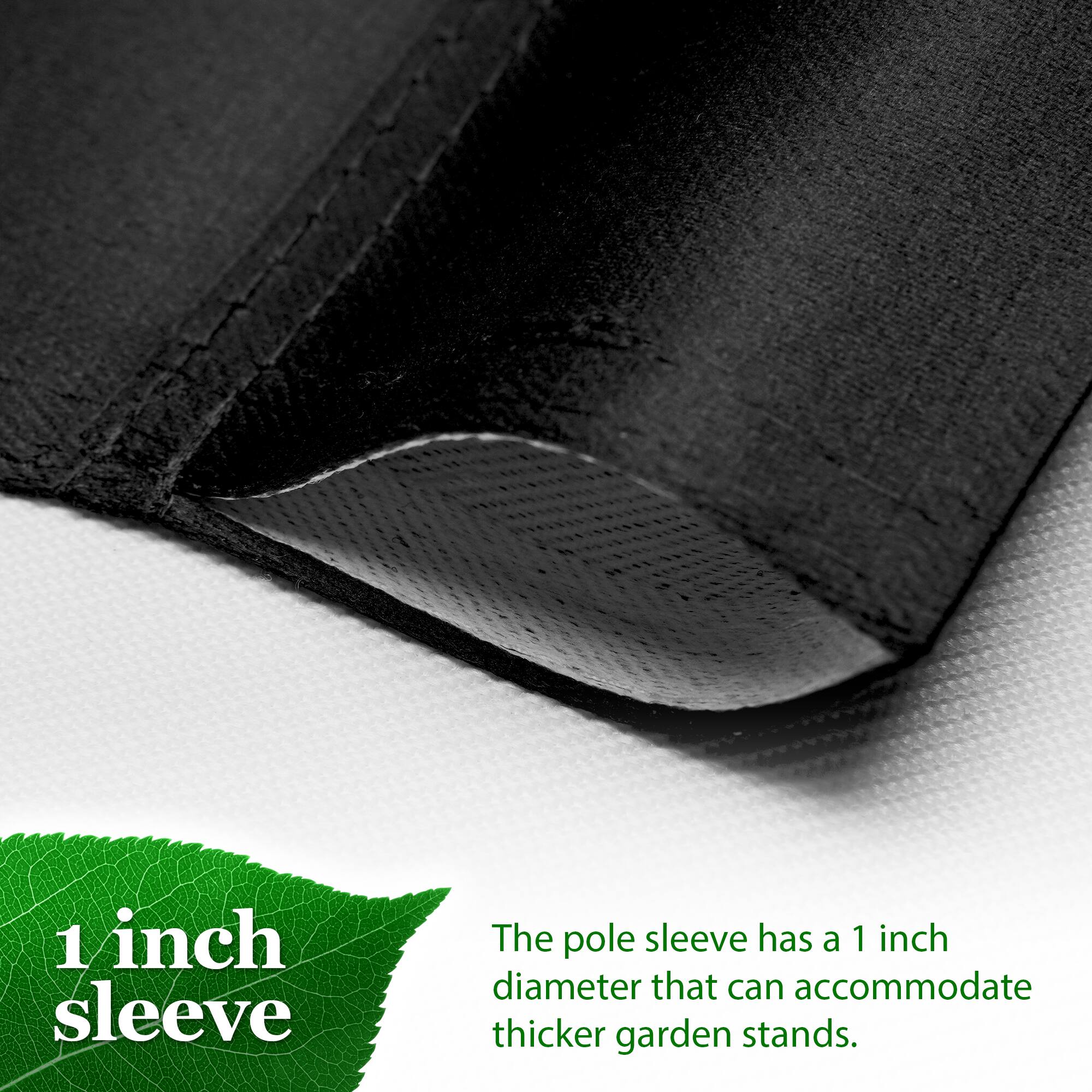 1 inch sleeve

The pole sleeve has a 1 inch diameter that can accommodate thicker garden stands.