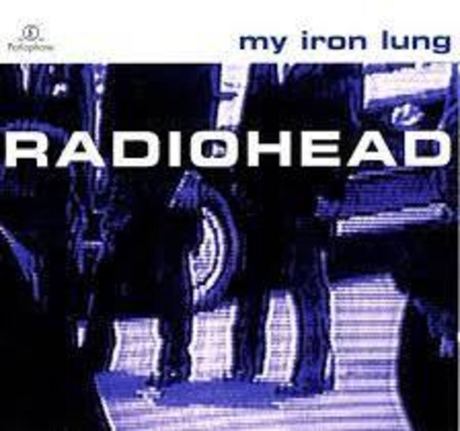 my iron lung  
RADIOHEAD
