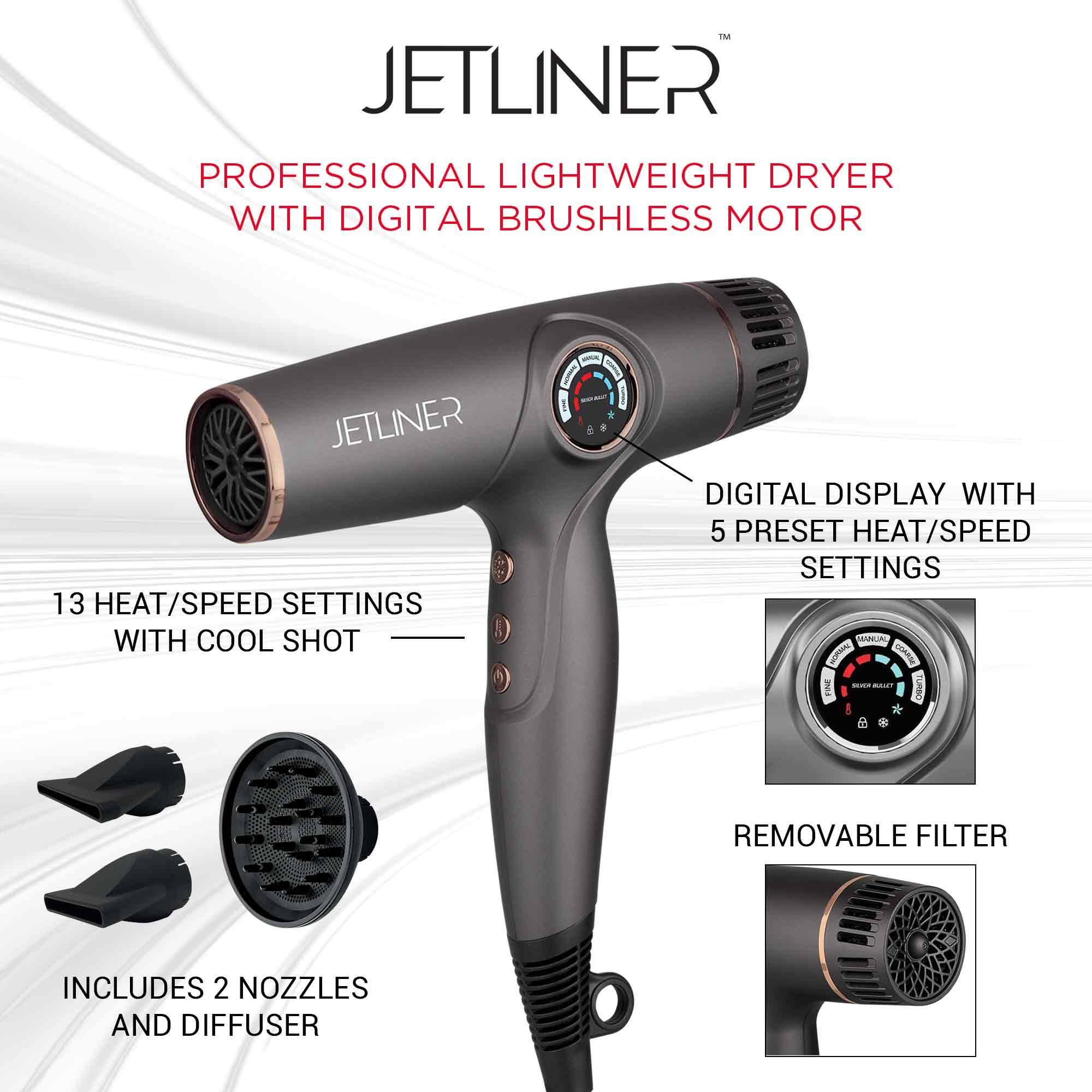 JETLINER, PROFESSIONAL LIGHTWEIGHT DRYER WITH DIGITAL BRUSHLESS MOTOR, JETLINER, 13 HEAT/SPEED SETTINGS WITH COOL SHOT, DIGITAL DISPLAY WITH 5 PRESET HEAT/SPEED SETTINGS, REMOVABLE FILTER, INCLUDES 2 NOZZLES AND DIFFUSER