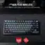 K65 PLUS WIRELESS: A 75% keyboard with maxed-out performance and personality.

Features:
- F1 to F12 keys
- Numpad with arrow keys
- Home, End, Page Up, and Page Down keys
- Function keys F1 to F12
- Modifier keys Shift, Control, Alt, and Windows/Command keys
- Navigational keys such as Backspace, Delete, and Escape
- Number pad with numeric keys 1 to 9 and arithmetic operators
- Function keys F1 to F12
- Modifier keys Shift, Control, Alt, and Windows/Command keys
- Navigational keys such as Backspace, Delete, and Escape
- Number pad with numeric keys 1 to 9 and arithmetic operators
- Function keys F1 to F12
- Modifier keys Shift, Control, Alt, and Windows/Command keys
- Navigational keys such as Backspace, Delete, and Escape
- Number pad with numeric keys 1 to 9 and arithmetic operators
- Function keys F1 to F12
- Modifier keys Shift, Control, Alt, and Windows/Command keys
- Navigational keys such as Backspace, Delete, and Escape
- Number pad with numeric keys 1 to 9 and arithmetic operators
- Function keys F1 to F12
- Modifier keys Shift, Control, Alt, and Windows/Command keys
- Navigational keys such as Backspace, Delete, and Escape
- Number pad with numeric keys 1 to 9 and arithmetic operators
- Function keys F1 to F12
- Modifier keys Shift, Control, Alt, and Windows/Command keys
- Navigational keys such as Backspace, Delete, and Escape
- Number pad with numeric keys 1 to 9 and arithmetic operators
- Function keys F1 to F12
- Modifier keys Shift, Control, Alt, and Windows/Command keys
- Navigational keys such as Backspace, Delete, and Escape
- Number pad with numeric keys 1 to 9 and arithmetic operators
- Function keys F1 to F12
- Modifier keys Shift, Control, Alt, and Windows/Command keys
- Navigational keys such as Backspace, Delete, and Escape
