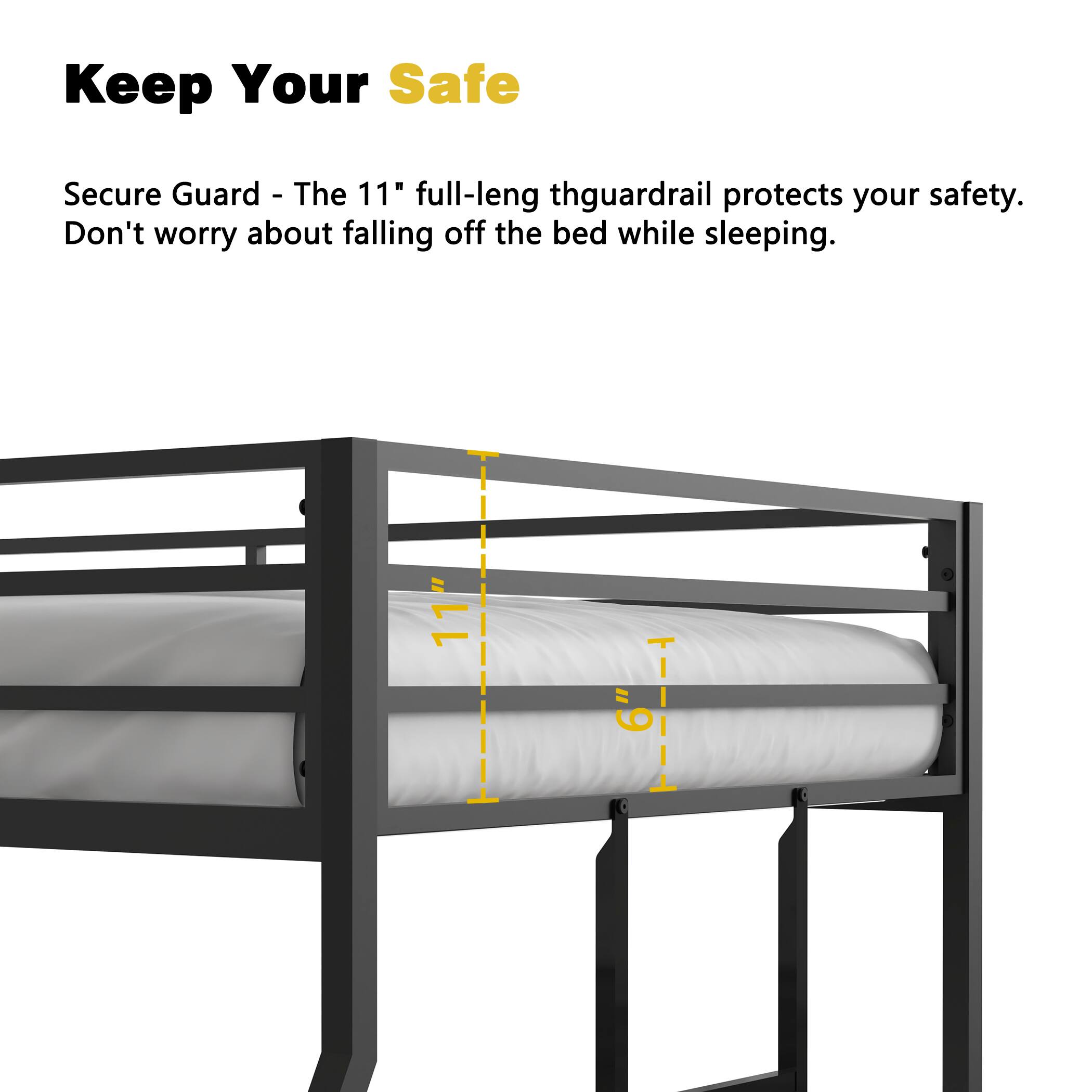 Keep Your Safe

Secure Guard - The 11" full-length thguardrail protects your safety. Don't worry about falling off the bed while sleeping.