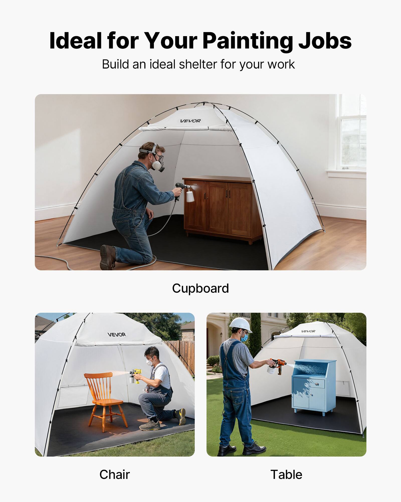 Ideal for Your Painting Jobs  
Build an ideal shelter for your work  

Cupboard  
Chair  
Table