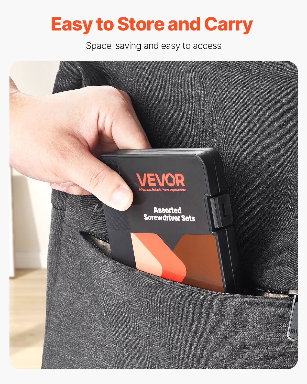 Easy to Store and Carry  
Space-saving and easy to access  

VEVOR  
Affordable, Reliable, Home Improvement.  
Assorted Screwdriver Sets