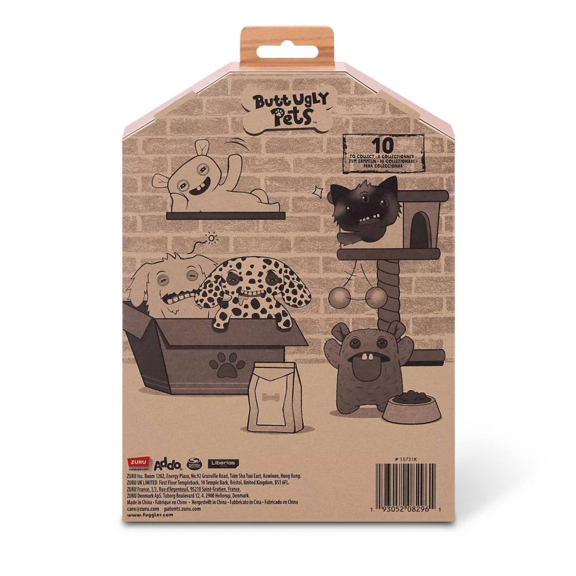 Butt Ugly Pets  
10 TO COLLECT  

LOUELTIONNCI P SEMMLN - COLLECIONARE DERE OLECoNi ZUBU  

Addo. Libertas TURU K ooo 1292 Enengy Plaza .1 Ts Granville Road Tum Ma Tua Lest Kowiout ong Ranp TA a LIMITED het Flour Templeback 1 Semple Bad Bristal, United Gogdum, I ML T ana 1L Rot Regenteuil, Saint Gratier Hranc TURS Denmark ip Tuborg Souleward 2 1 290 Mellerp Denmark Made . aa Fabrique 2 Chime Aergeshit a Chinu Fabbricato . Ca Fubricado d Chiu carvtuns.com patents.zun.com www.fuggier.com 1 ESPaIK 93052 08296  

ZURU  
Addo  
Libertas  

ZURU Inc., Box 1220, Energy Plaza, No. 10 Granville Road, Tsim Sha Tsui East, Kowloon, Hong Kong.  
ZURU UK LIMITED, First Floor