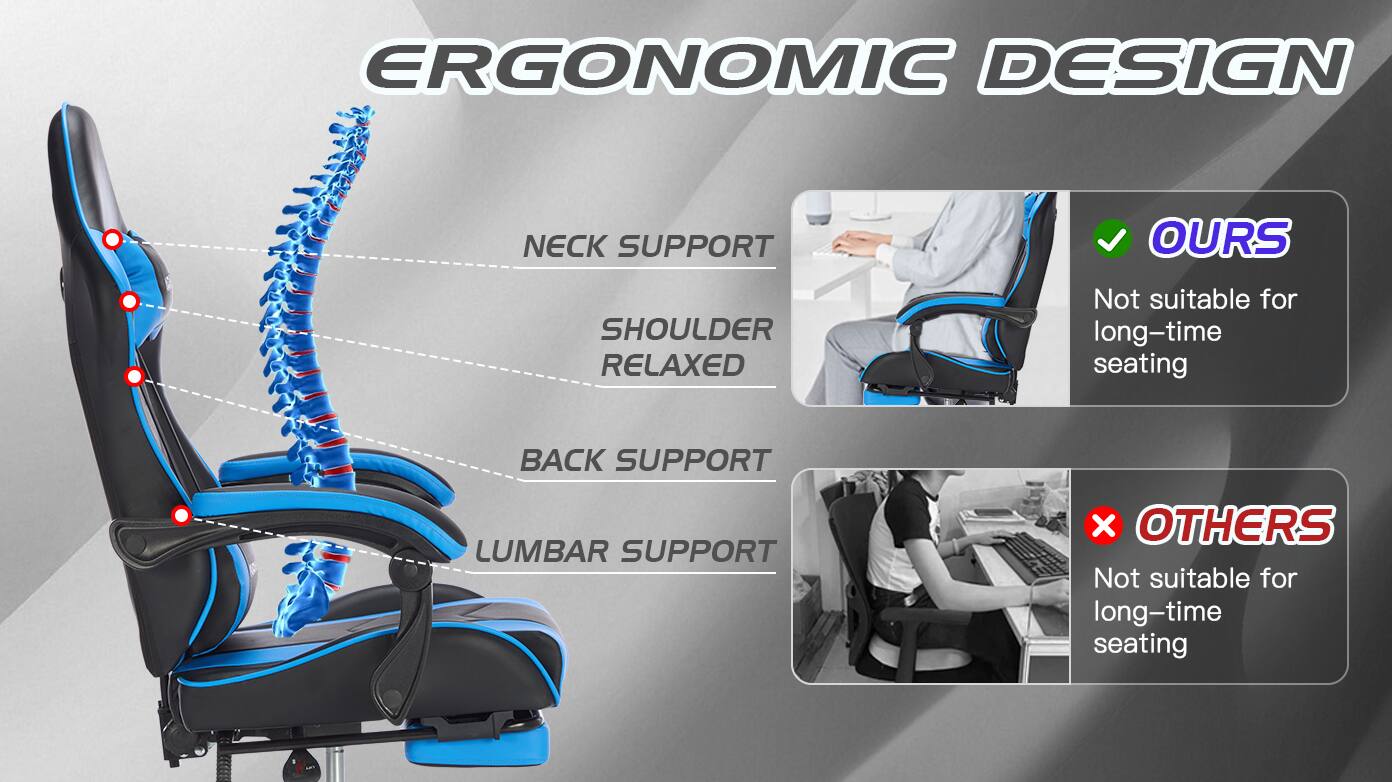 ERGONOMIC DESIGN

- NECK SUPPORT
- SHOULDER RELAXED
- BACK SUPPORT
- LUMBAR SUPPORT

OURS
Not suitable for long-time seating

OTHERS
Not suitable for long-time seating
