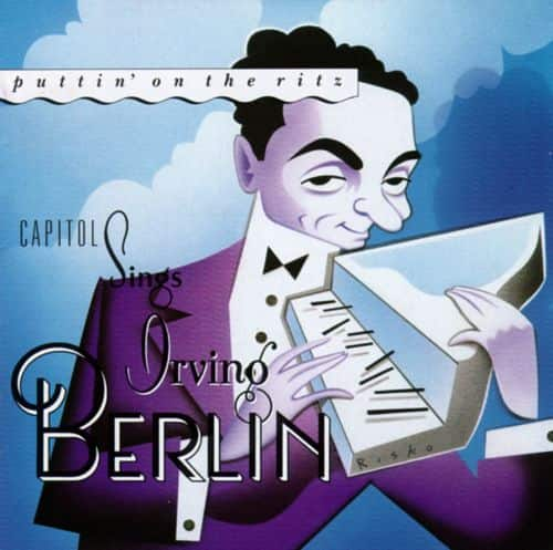 Best Buy: Puttin' on the Ritz: Capitol Sings Irving Berlin [CD]