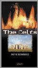 Front Detail. The Celts, Vol. 1: In the Beginning - VHS.