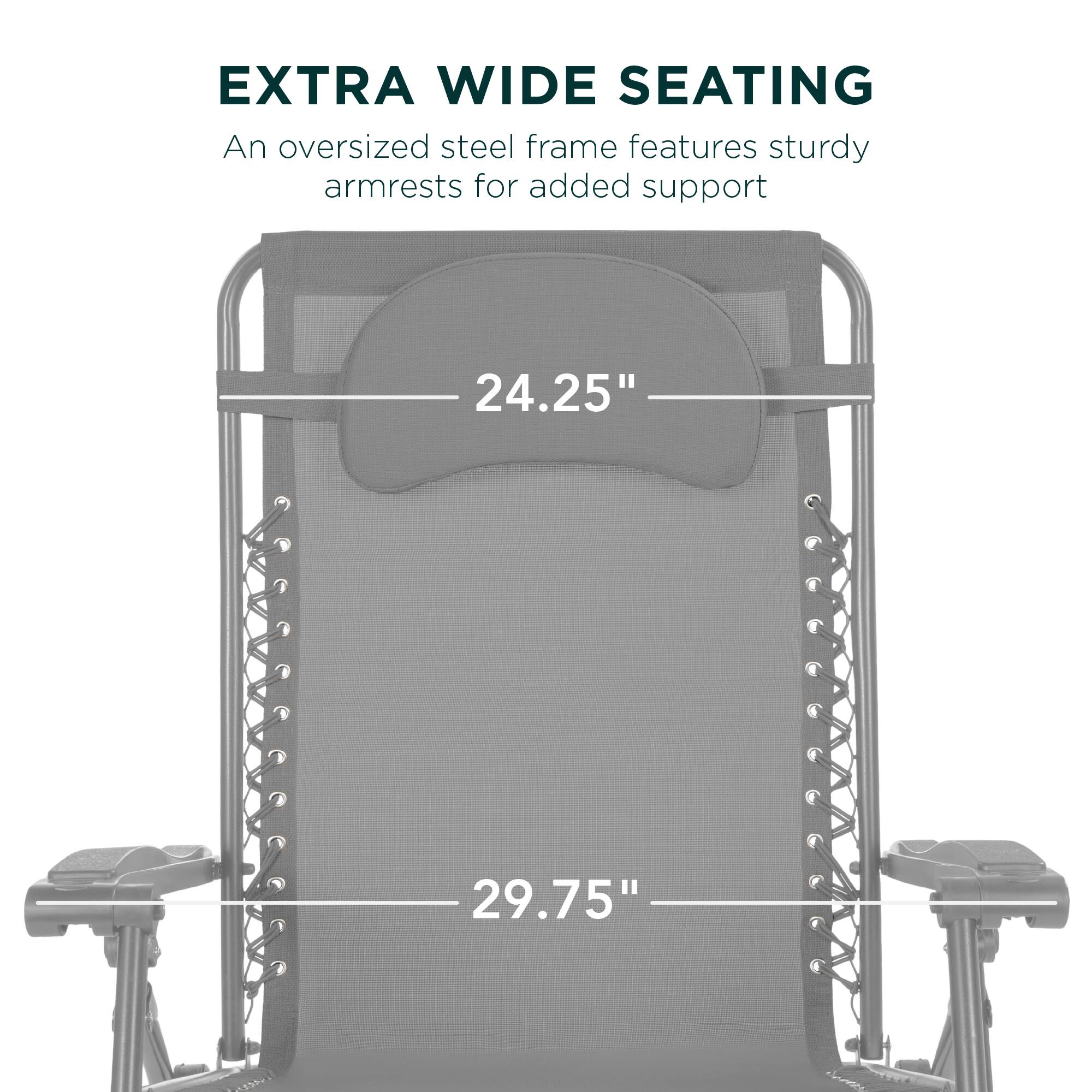 EXTRA WIDE SEATING

An oversized steel frame features sturdy armrests for added support.

24.25" 29.75"
