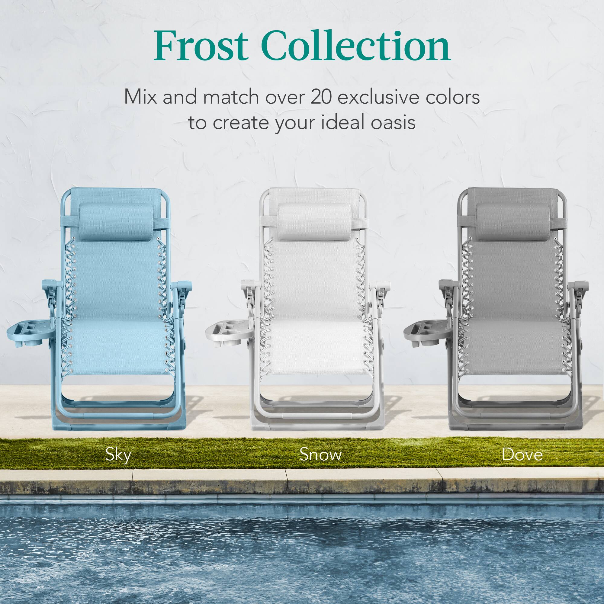 Frost Collection

Mix and match over 20 exclusive colors to create your ideal oasis

Sky Snow Dove