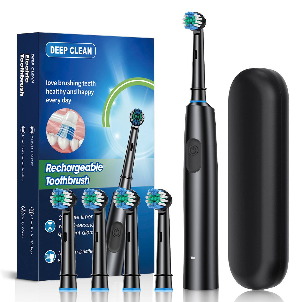 DEEP CLEAN  
Electric Toothbrush  
love brushing teeth healthy and happy every day  
Rechargeable Toothbrush  
Acoustic Motor  
2-minute timer  
30-second interval alerts  
Multi-bristle  
Body Wash  
Imported  
Acoustic Motor  
Body Wash  
2-minute timer  
30-second interval alerts  
Multi-bristle
