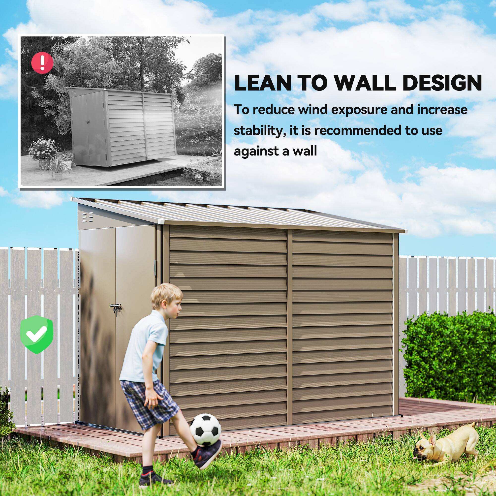 LEAN TO WALL DESIGN  
To reduce wind exposure and increase stability, it is recommended to use against a wall