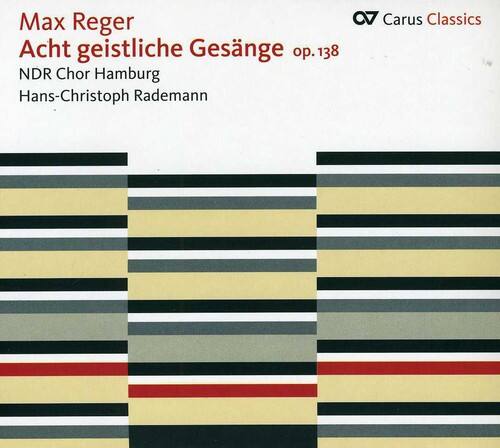 Hans-Christoph Rademann - Eight Sacred Songs Op 138  - COMPACT DISCS