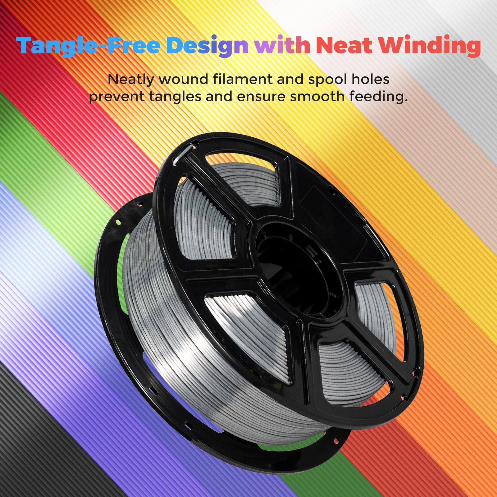 Tangle-Free Design with Neat Winding

Neatly wound filament and spool holes prevent tangles and ensure smooth feeding.