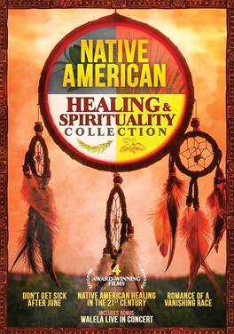 Native American Healing & Spirituality Collection - DVD