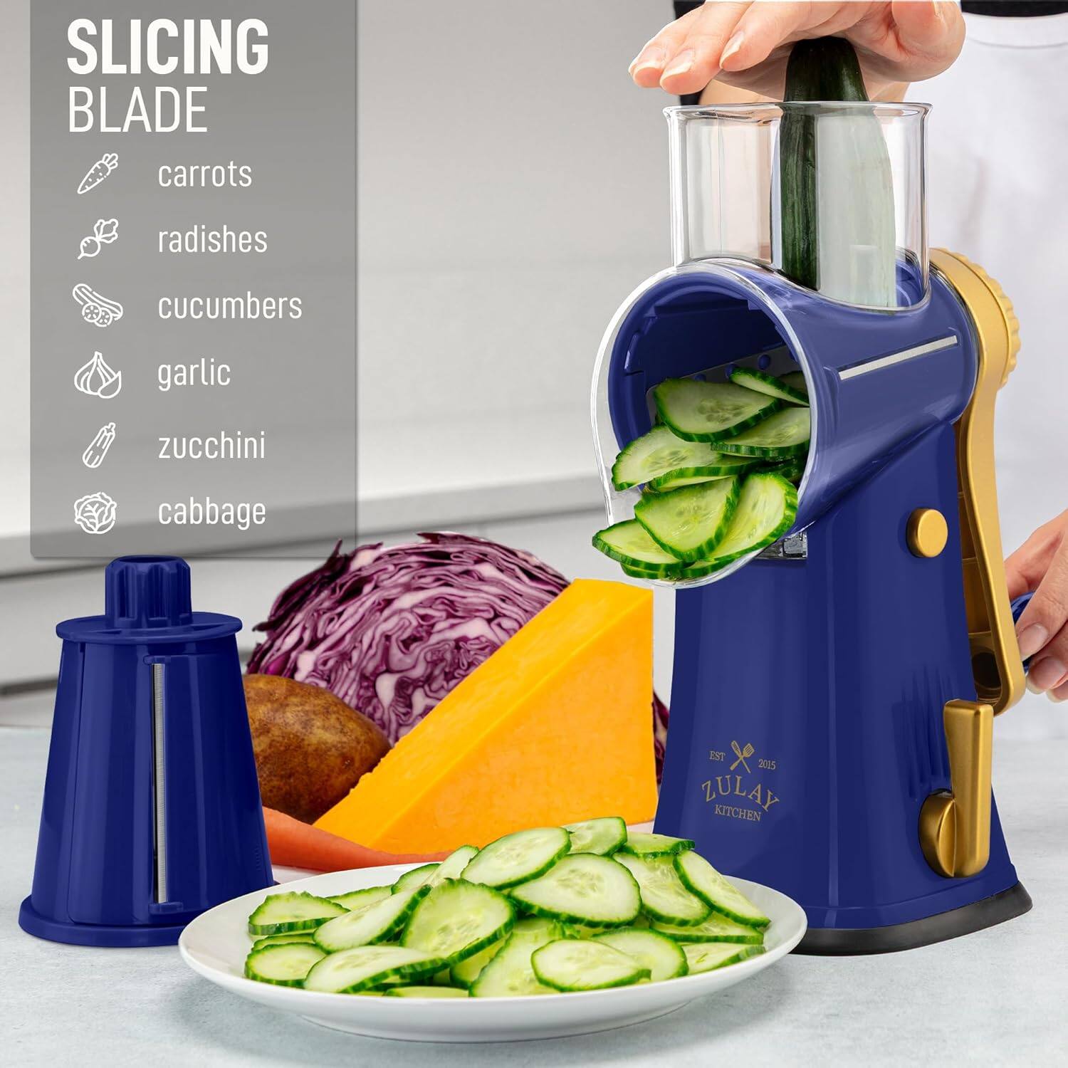 SLICING BLADE  
carrots  
radishes  
cucumbers  
garlic  
zucchini  
cabbage  

EST 2015  
ZULAY KITCHEN